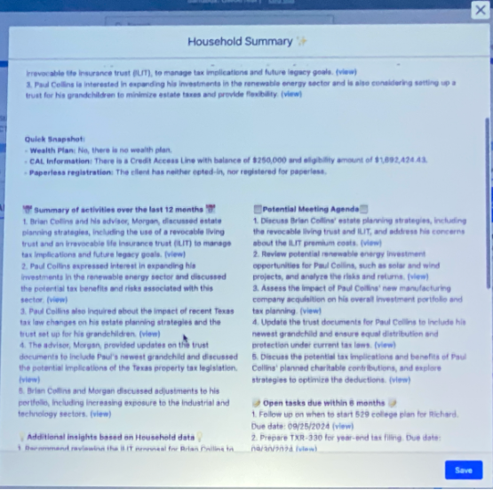  The Financial Services Cloud Household Summary includes a Quick Snapshot, summary of activities over the last 12 months, additional insights based on Household data, a potential meeting agenda, and a list of open tasks due within six months.